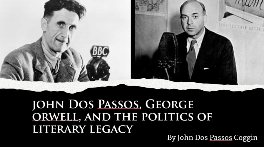 Dos Passos and Orwell